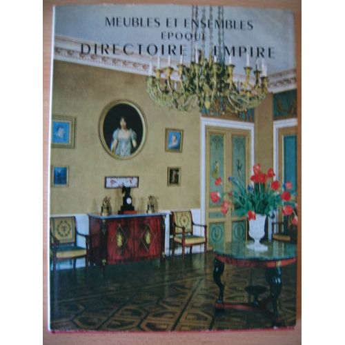 Meubles Et Ensembles poque Directoire Et Empire   de yvonne brunhammer