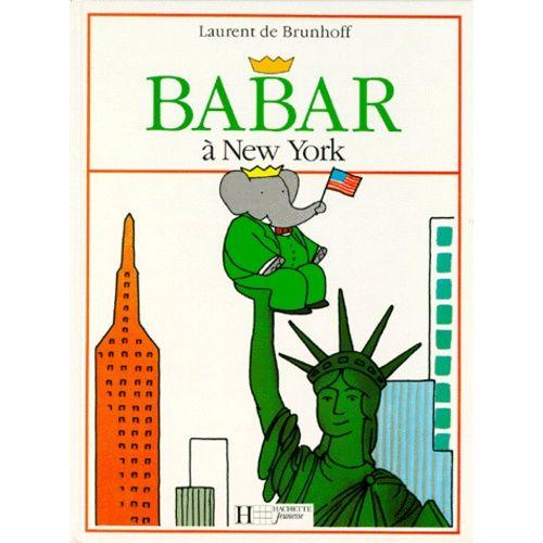 Babar  New York   de Brunhoff Laurent de  Format Album 