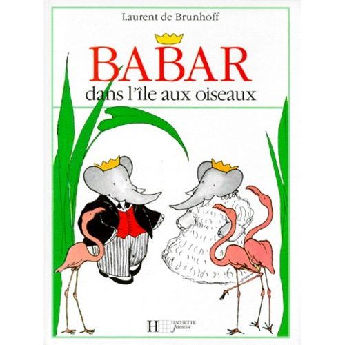 Babar Dans L'le Aux Oiseaux   de Brunhoff Laurent de  Format Album 