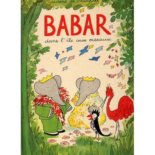Babar Dans L'ile Aux Oiseaux   de BRUNHOFF LAURENT DE 