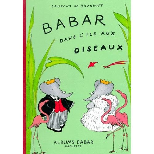 Babar Dans L'le Aux Oiseaux   de Brunhoff Laurent de  Format Album 