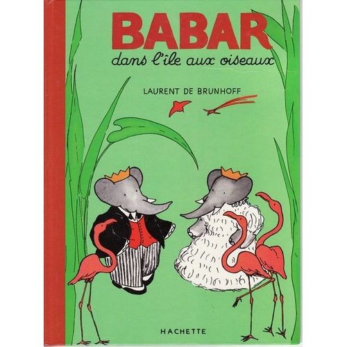 Babar Dans L'le Aux Oiseaux   de BRUNHOFF   LAURENT   DE 