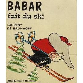Babar Fait Du Ski   de BRUNHOFF Laurent de 