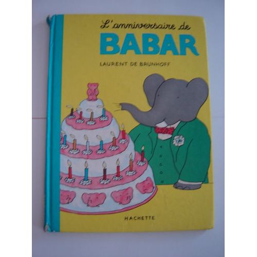 L'anniversaire De Babar   de Brunhoff, Laurent de 
