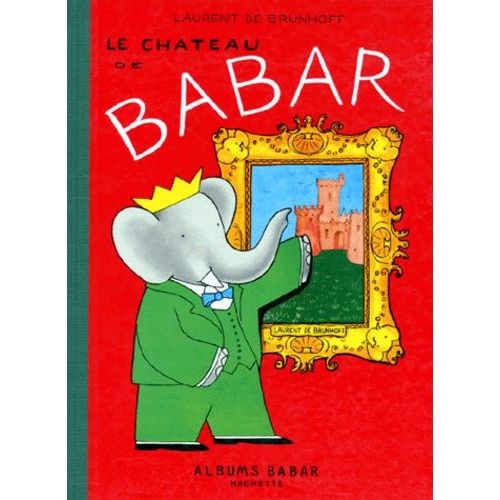 Le Chateau De Babar    Format Reli 