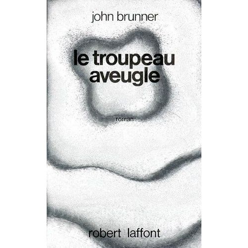 Le Troupeau Aveugle   de Brunner John  Format Broch 