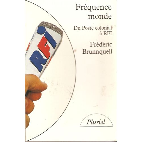 Frquence Monde - Du Poste Colonial  Rfi    Format Non Precis 