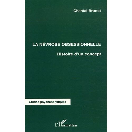 La Nvrose Obsessionnelle - Histoire D'un Concept   de Brunot Chantal  Format Broch 