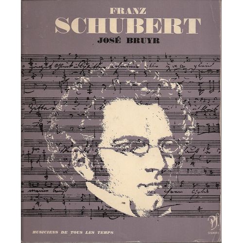 Franz Schubert   de BRUYR Jos
