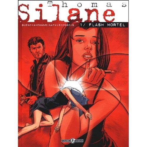 Thomas Silane - Tome 1 - Flash Mortel    Format Album 