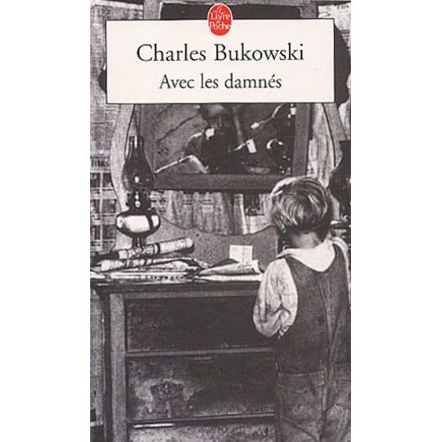 Avec Les Damns   de charles bukowski  Format Poche 