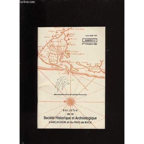 Bulletin De La Socit Historique Et Archologique D'arcachon Et Du Pays De Buch N61