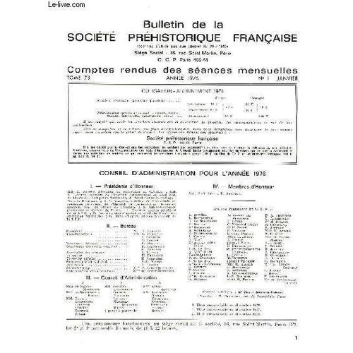 Bulletin De La Societe Prehistorique Francaise - Comptes Rendus Des Seances Mensuelles - Annee 1976 - Tome 73 - N1 de Societe Prehistorique Francaise