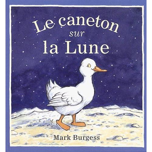 Le Caneton Sur La Lune   de mark burgess  Format Album 