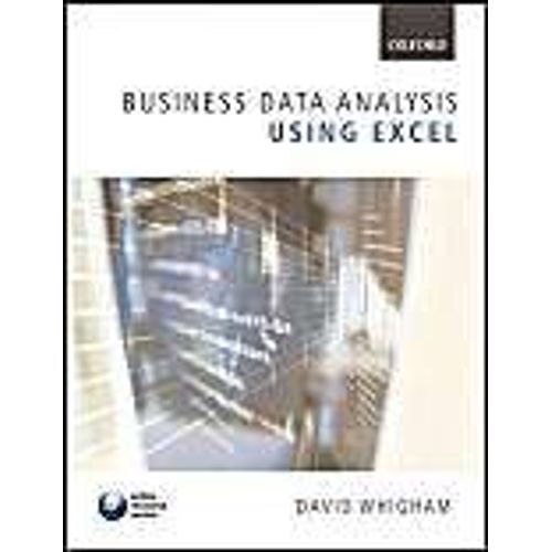 Business Data Analysis Using Excel   de David Whigham 