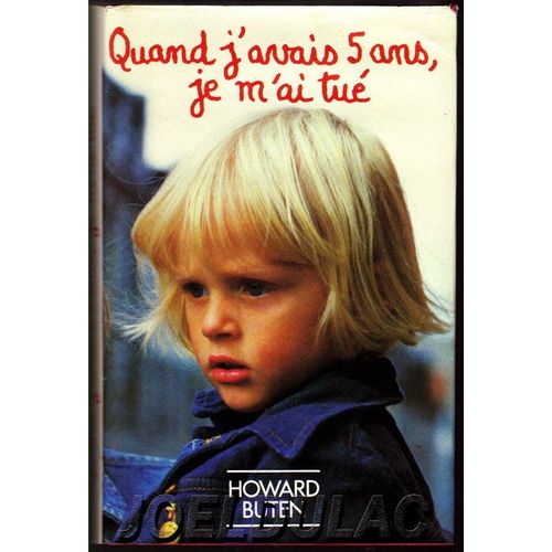 Quand J'avais 5 Ans, Je M'ai Tu   de howard buten