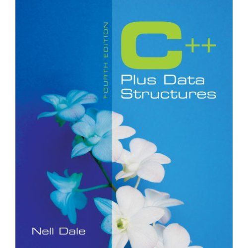 C++ Plus Data Structures   de Dale 