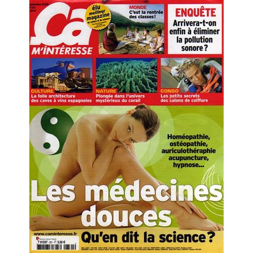 Ca M'intresse N 331 : Les Mdecines Douces (Homopathie, Ostopathie,Auriculothrapie, Acupuncture, Hypnose...): Qu'en Dit La Science ?/ Petits Secrets Des Salons De Coiffure/