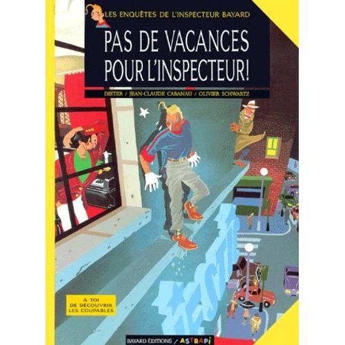 Les Enqutes De L'inspecteur Bayard Tome 1 - Pas De Vacances Pour L'inspecteur !   de Dieter  Format Album 