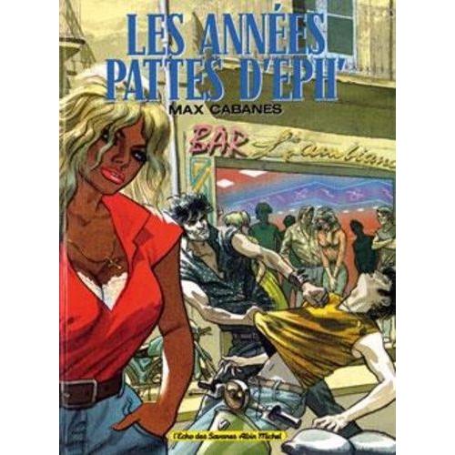 Les Annes Pattes D'eph'   de Cabanes Max  Format Album 