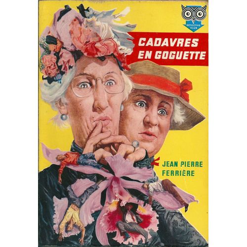 Cadavres En Goguette   de jean-pierre ferrire