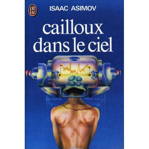 Cailloux Dans Le Ciel.   de isaac asimov 