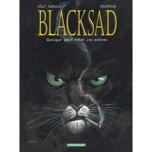 Blacksad - Tome 1 - Quelque Part Entre Les Ombres    Format Album 