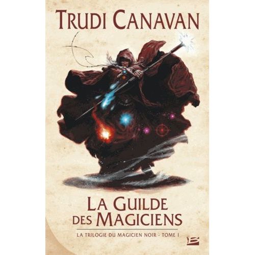 La Trilogie Du Magicien Noir - Tome 1 - La Guilde Des Magiciens    Format Broch 