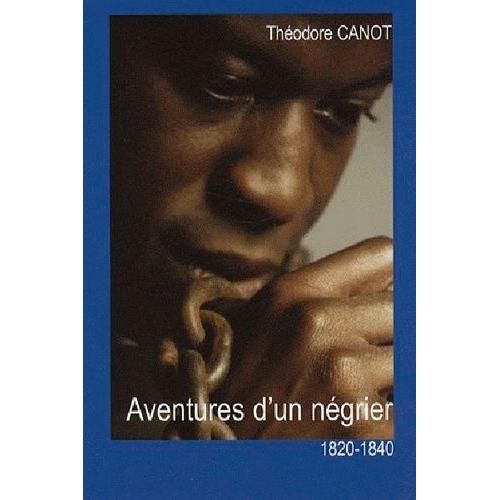 Les Aventures D'un Ngrier   de Canot Thodore  Format Beau livre 