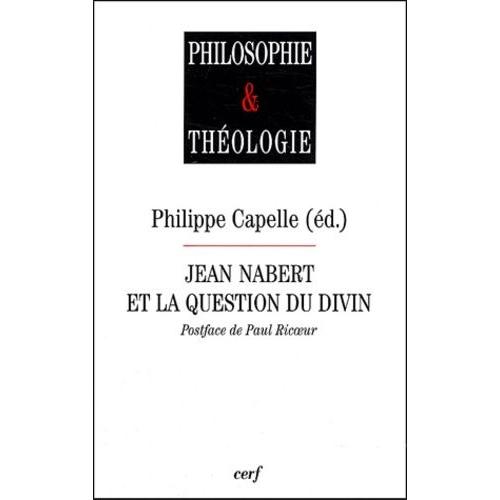Jean Nabert Et La Question Du Divin   de Capelle Philippe  Format Broch 