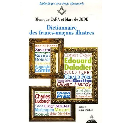 Dictionnaire Des Francs-Maons Illustres   de Cara Monique  Format Broch 
