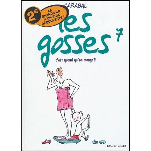 Les Gosses Tome 7 - C'est Quand Qu'on Mange ?!   de Carabal null  Format Album 