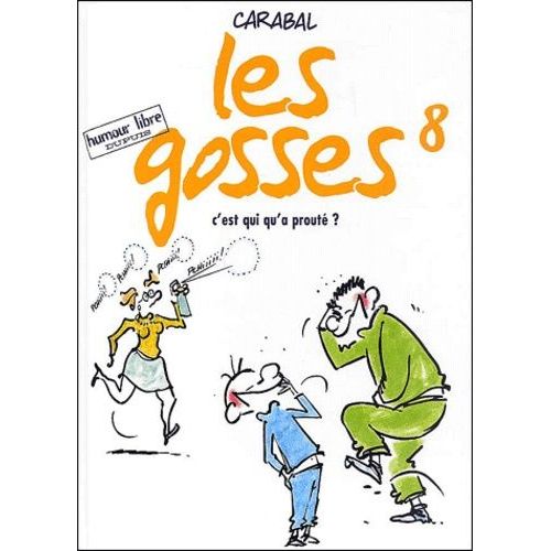 Les Gosses Tome 8 - C'est Qui Qu'a Prout ?   de Carabal null  Format Album 