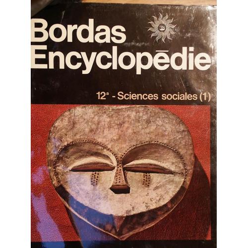 Bordas Encyclopedie - 12a - Sciences Sociales (1)   de roger caratini  Format Beau livre 