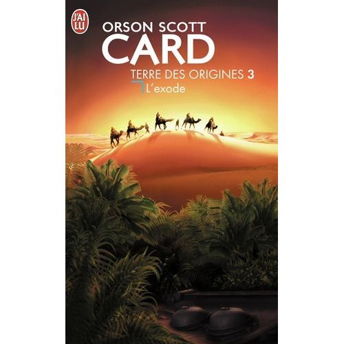 Terre Des Origines Tome 3 - L'exode   de Card Orson Scott  Format Poche 