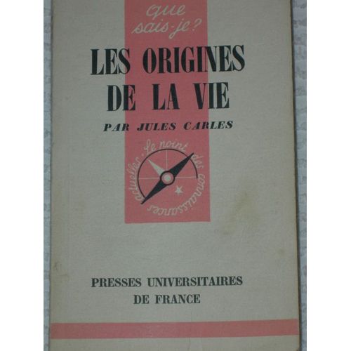 Les Origines De La Vie   de jules carles