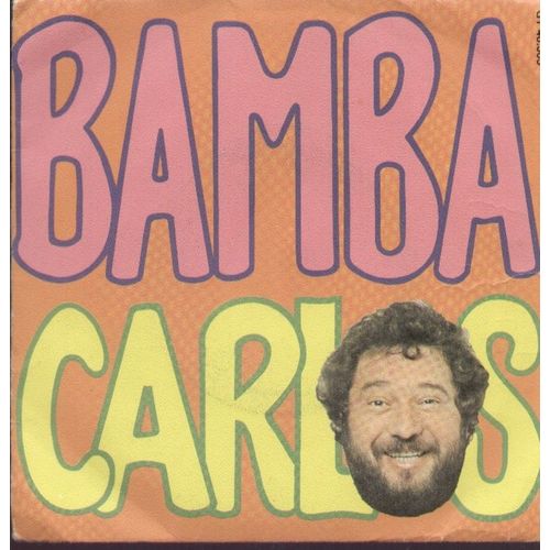 Bamba Carlos ( C. Lemesle / J. Dassin)  -  Des Week-Ends De Sept Jours (C. Lemesle / R. Dewitte) - Carlos