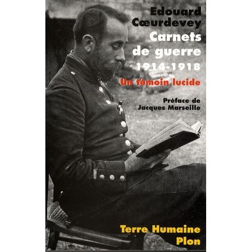 Carnets De Guerre 1914-1918 - Un Tmoin Lucide    Format Broch 