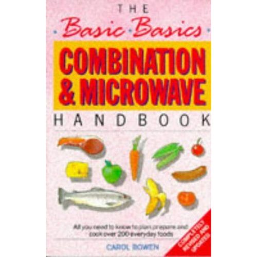Basic Basics Combination And Microwave Handbook   de Carol Bowen  Format Poche 