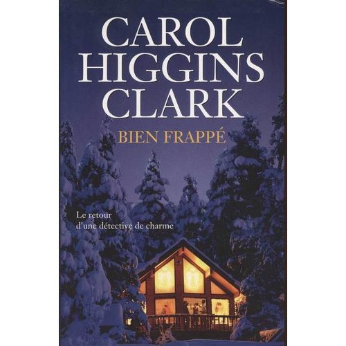 Bien Frappe   de CAROL HIGGINS CLARK 