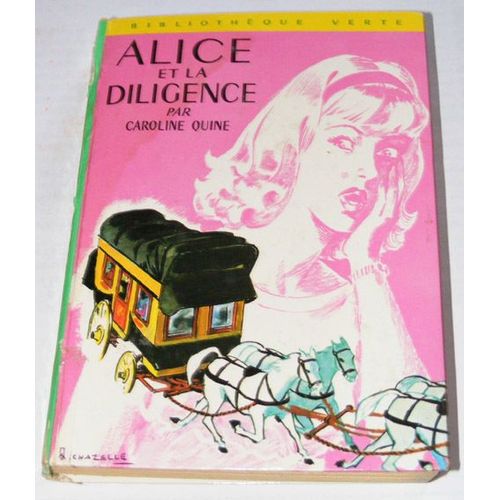 Alice Et La Diligence   de CAROLINE QUINE 