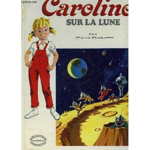 Caroline Sur La Lune   de pierre probst 