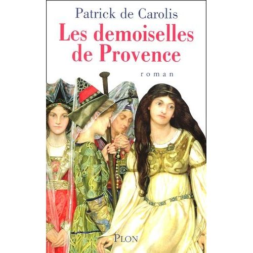 Les Demoiselles De Provence    Format Grand Format 