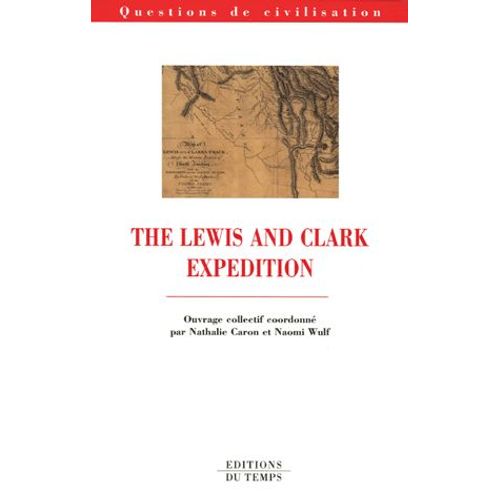 The Lewis And Clark Expedition   de Nathalie Caron  Format Broch 