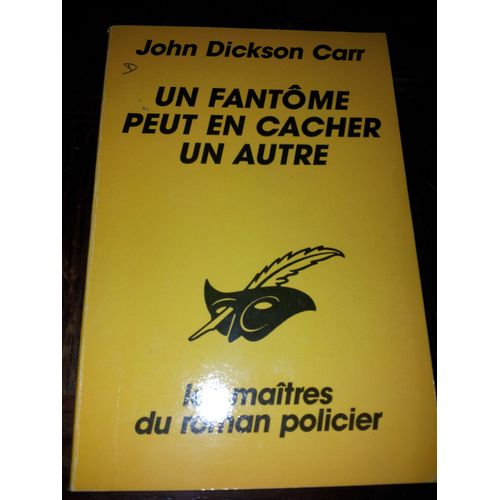 Un Fantome Peut En Cacher Un Autre   de Dickson Carr John  Format Poche 