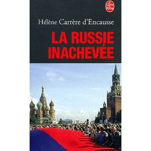 La Russie Inachevee    Format Poche 