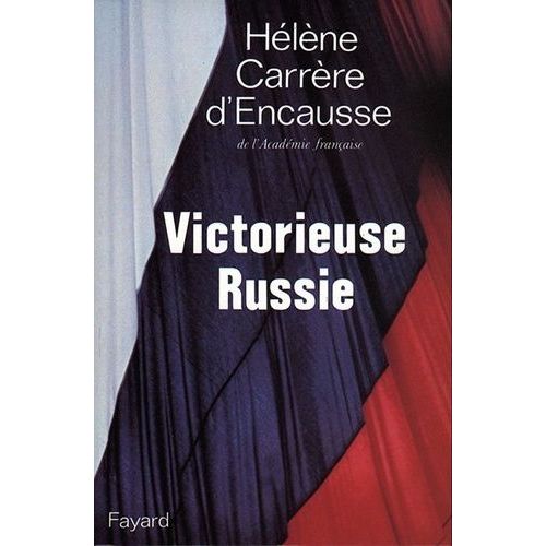 Victorieuse Russie   de Carrre d'Encausse Hlne  Format Broch 