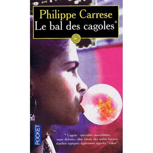 Le Bal Des Cagoles    Format Poche 