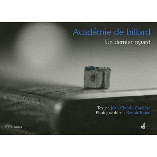 Acadmie De Billard - Un Dernier Regard   de jean-claude carrire  Format Broch 