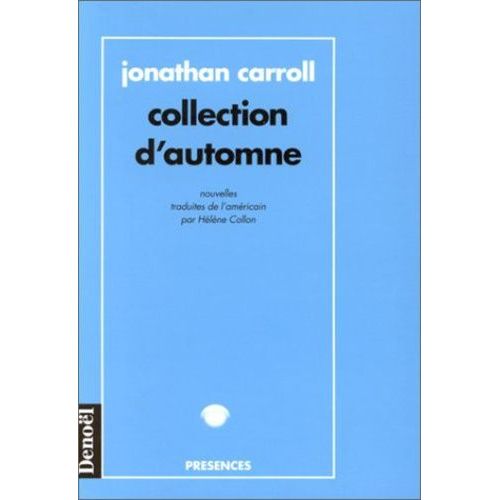 Collection D'automne   de jonathan carroll  Format Broch 